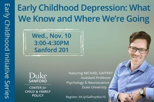 Early Childhood Depression: What We Know and Where We’re Going Nov. 10